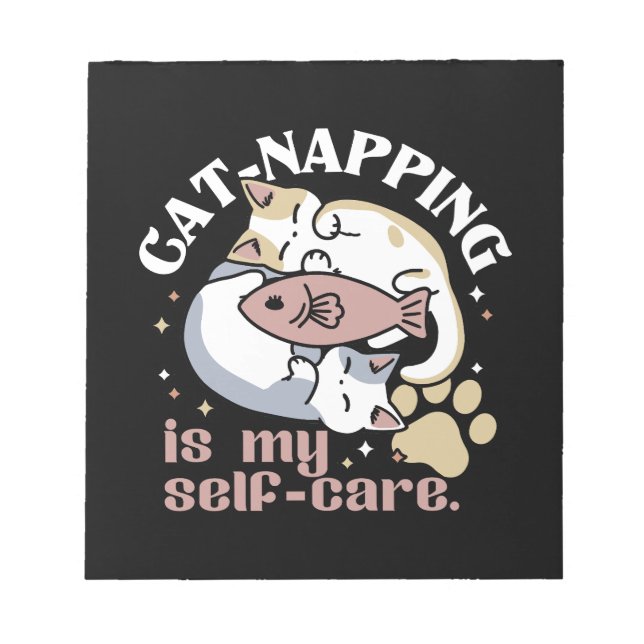 Cat-Napping Is My Self-Care Cute Cat Quote Notepad (Front)