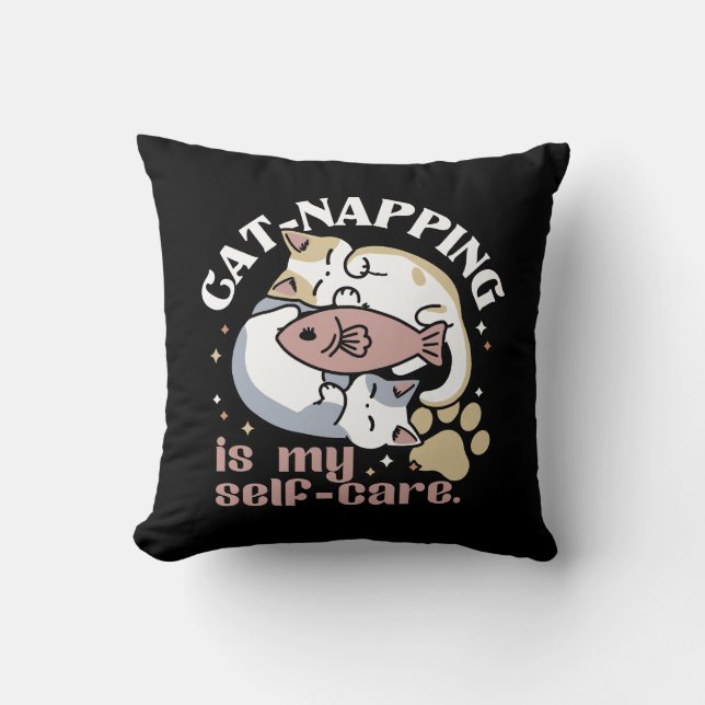 Cat-Napping Is My Self-Care Cute Cat Quote Throw Pillow (Front)