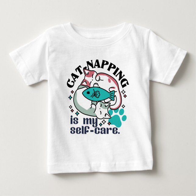 Cat-Napping Is My Self-Care: Cute Sleepy Cats Baby T-Shirt (Front)