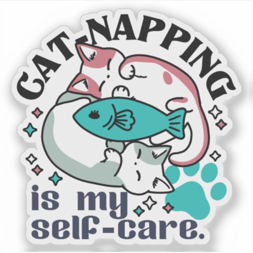 Cat_Napping Is My Self_Care Cute Sleepy Cats Sticker