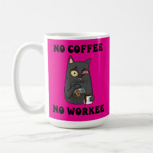 Cat No Coffee No Workee Caffeine Feline Humor Mug