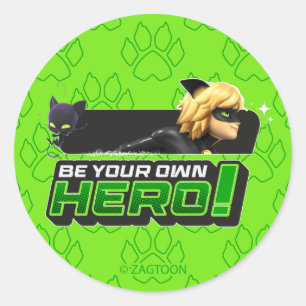 Cat Noir Be Your Own Hero Classic Round Sticker