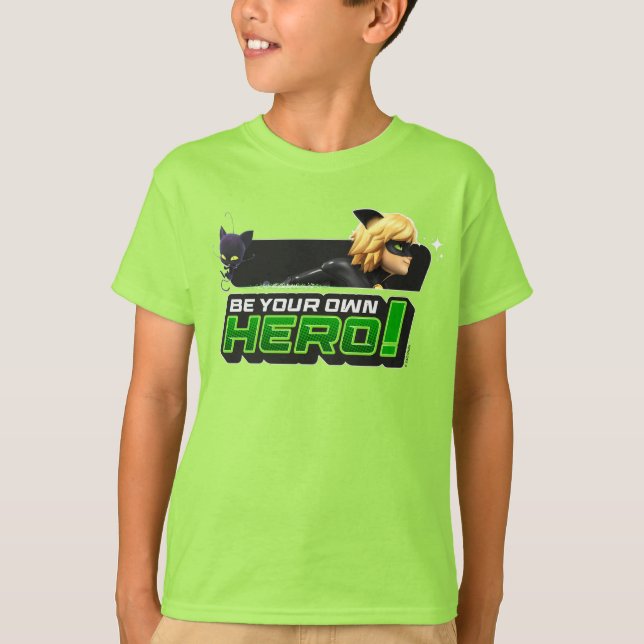 Cat Noir | Be Your Own Hero T-Shirt (Front)