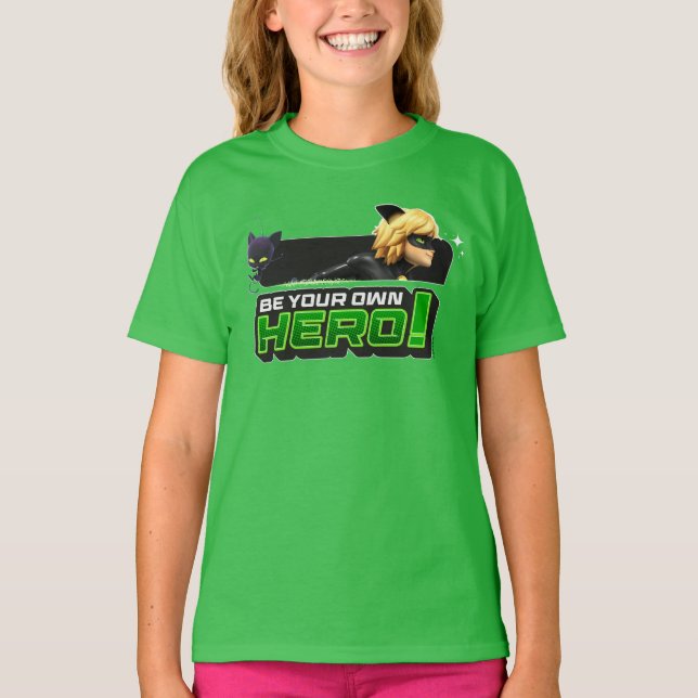 Cat Noir | Be Your Own Hero T-Shirt (Front)