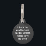 Cat not lost pet tag<br><div class="desc">A helpful pet tag for pets that wander around in the neighborhood and keep being mistaken for getting lost</div>