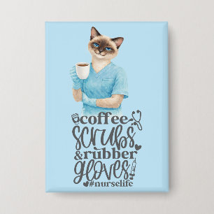 Cat Nurse life with a cup of coffee Button