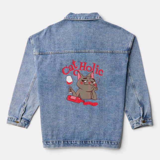 Cat O Holic Bist Du Eine Trink Or Wine Cat  Denim Jacket (Back)