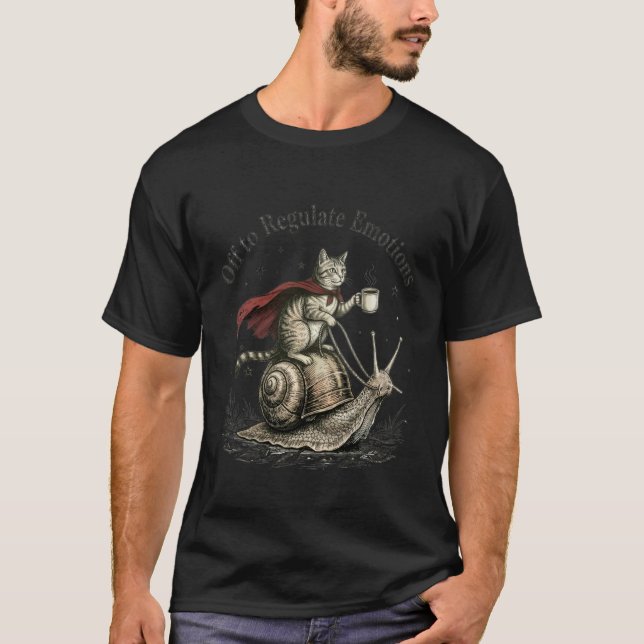 Cat Off to Regulate Emotions Funny Cat Mental Heal T-Shirt (Front)