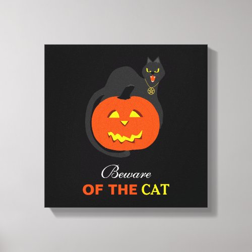 Cat on Pumpkin Beware of the Cat Canvas Print