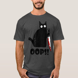 Cat Oops! Funny Black Cat Murderous Cat With Knife T-Shirt