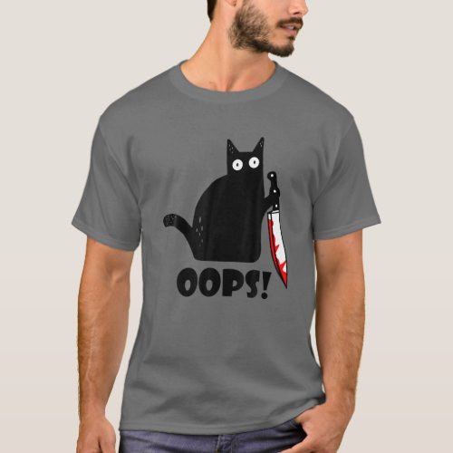 Cat Oops Funny Black Cat Murderous Cat With Knife T_Shirt