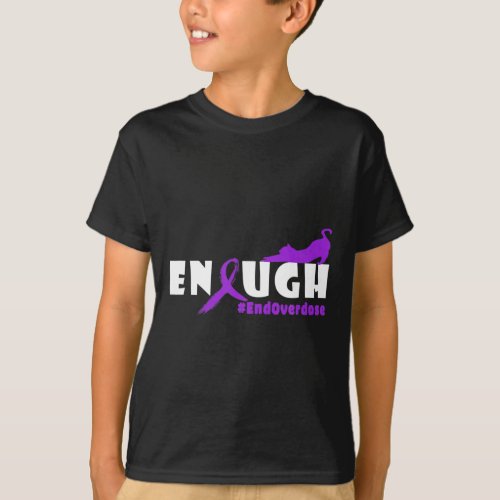 Cat Overdose Awareness Design Enought Overdose  T_Shirt