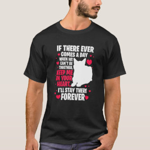 Cat Owner If There Ever Comes A Day We Can't Be To T-Shirt