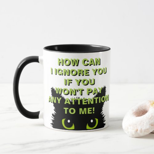 Cat Owners Get It Cat Has Bad Attitude Coffee  Mug