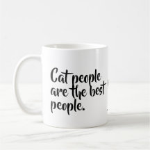 Cat People are the Best People Mug