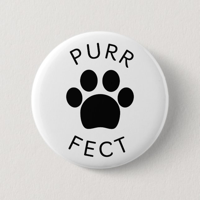 Cat Perfect Purr Paw Print Button (Front)