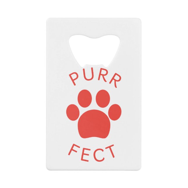 Cat Perfect Red Purr Paw Print Credit Card Bottle Opener (Front)