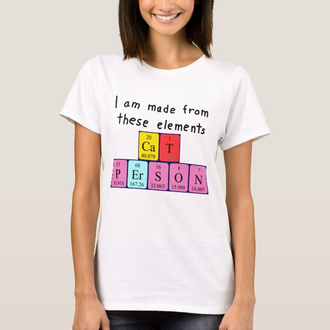 Cat Person periodic table name shirt (Front)