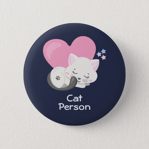 Cat Person Text Cute White Kitty Cat Sleeping Button