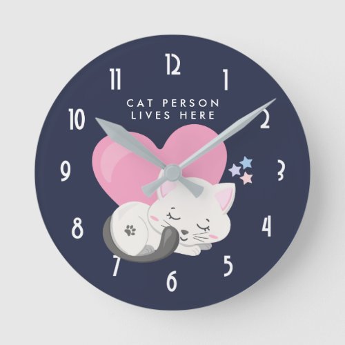 Cat Person Text Cute White Kitty Cat Sleeping Round Clock