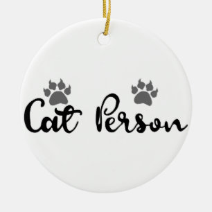 Cat Person Typography Art Ceramic Ornament
