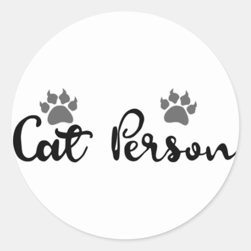 Cat Person Typography Art Classic Round Sticker