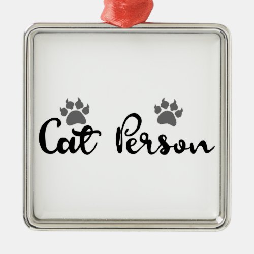 Cat Person Typography Art Metal Ornament