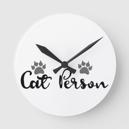Cat Person Typography Art Round Clock