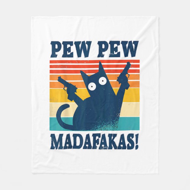 Cat Pew Pew Madafakas Crazy Cat Gun Fleece Blanket (Front)