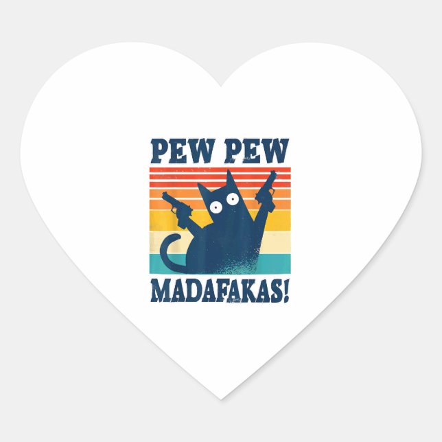Cat Pew Pew Madafakas Crazy Cat Gun Heart Sticker (Front)