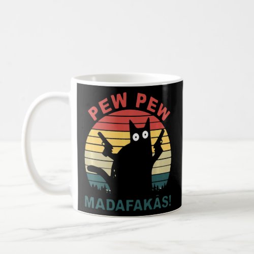 Cat Pew Pew Madafakas Crazy Funny Cat   M  Coffee Mug