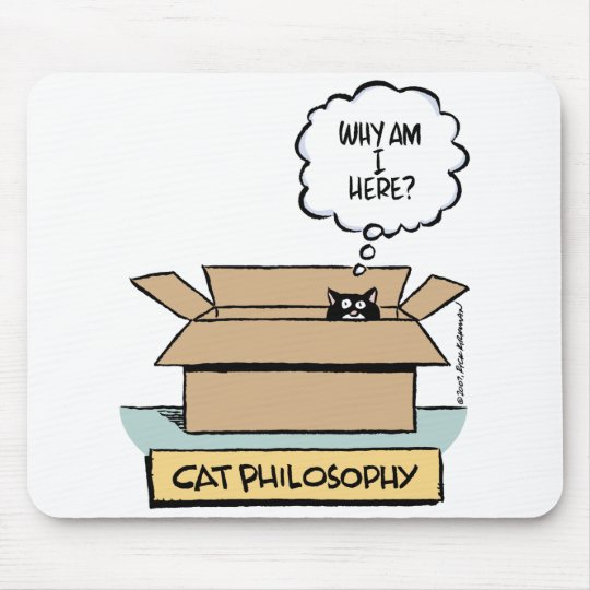 Cat Philosophy Mousepad