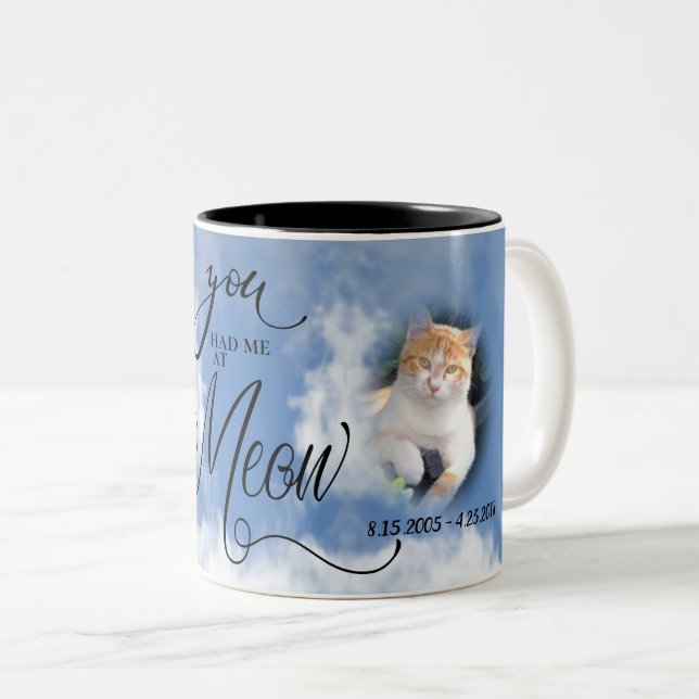 Cat PHOTO Memorial Sympathy You Had me at Meow Two-Tone Coffee Mug (Front Right)