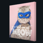 Cat Photo | You Had Me At MEOW Custom Canvas Print<br><div class="desc">This cute and fun photo canvas print features your pet cat photo with a white overlay text that says "you had me at meow." You can add your pet(s)' name at the bottom.</div>