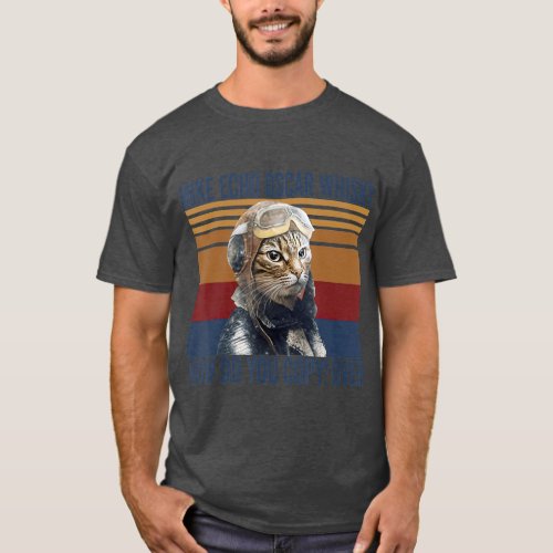 Cat Pilot Mike Echo Oscar Whisky How Do You Copy T_Shirt