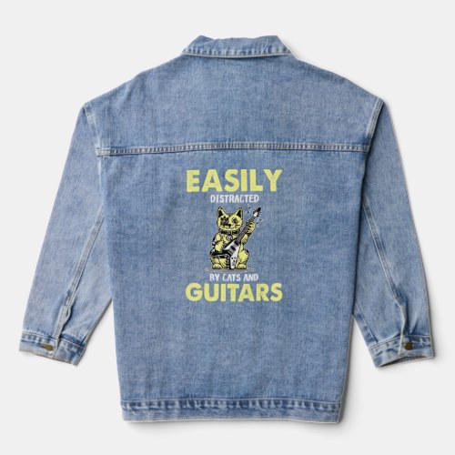 Cat Playing Guitar Easily Distracted By Cats And G Denim Jacket