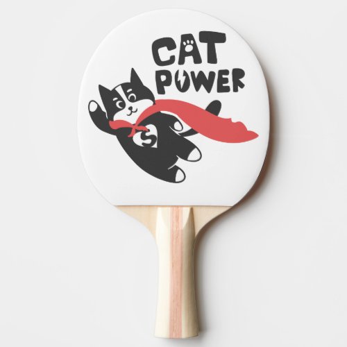 Cat power _ Choose background color Ping Pong Paddle