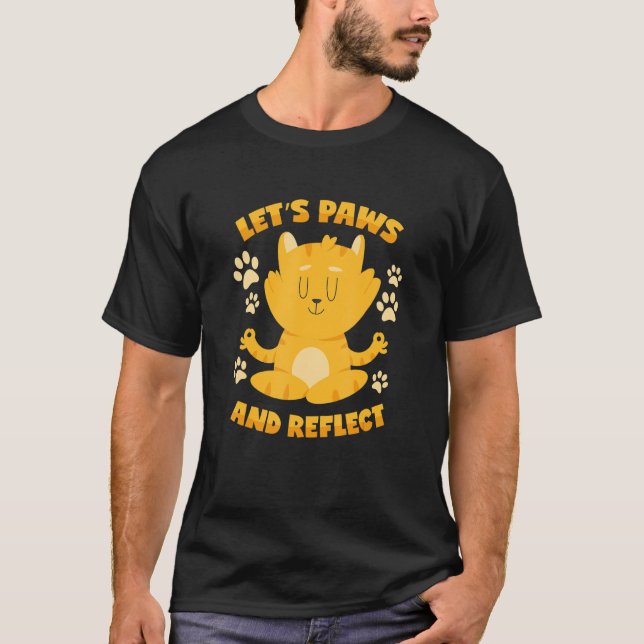 Cat Pun Pause & Reflect T-Shirt (Front)