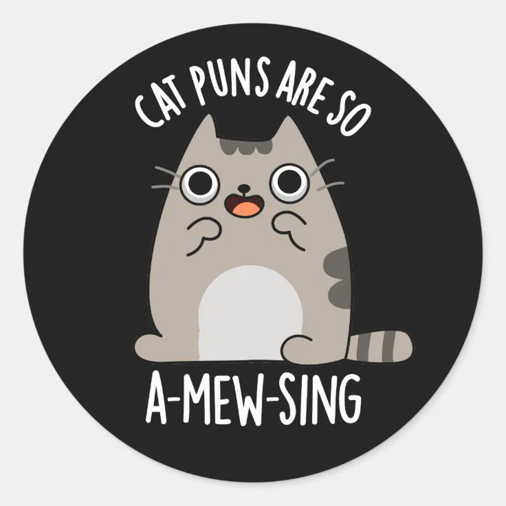 Cat Puns Are So Amewsing Animal Pun Dark BG Classic Round Sticker