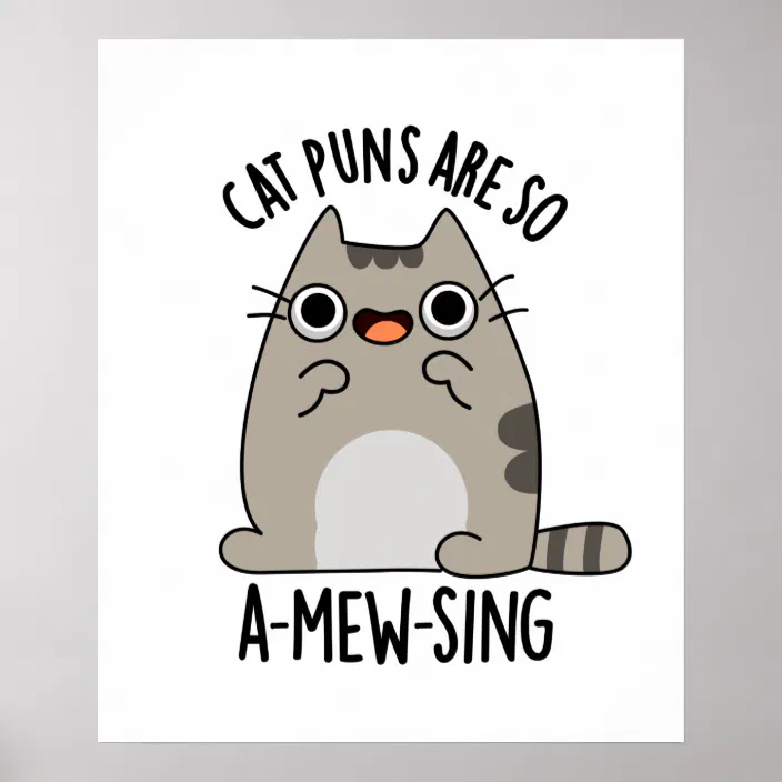 Cat Puns Are So A Mew Sing Cute Animal Pun Poster Zazzle Com