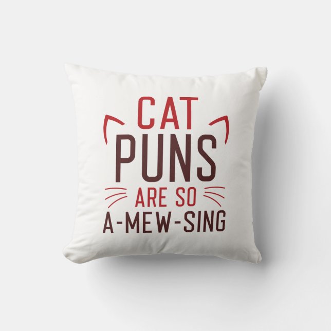 Cat Puns Are So Amewsing Throw Pillow (Front)