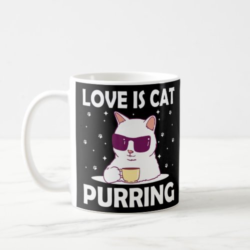 Cat Purring Positivity Cat Lover Positive Quote An Coffee Mug