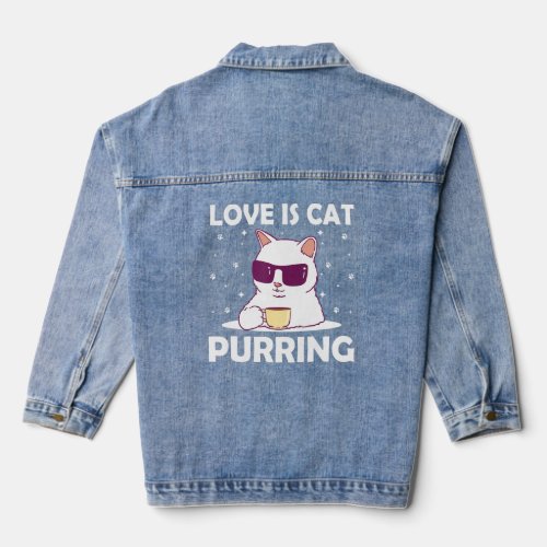 Cat Purring Positivity Cat Lover Positive Quote An Denim Jacket