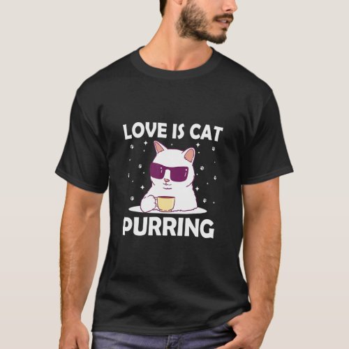 Cat Purring Positivity Cat Lover Positive Quote An T_Shirt