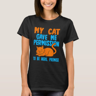 Cat  Quote Humorous Cat Owner Saying T-Shirt