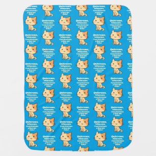 Cat quote quiereme mimame y hazme feliz baby blanket