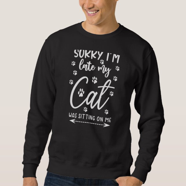 Cat  Quote Sarcasm Cool Cat Sweatshirt (Front)