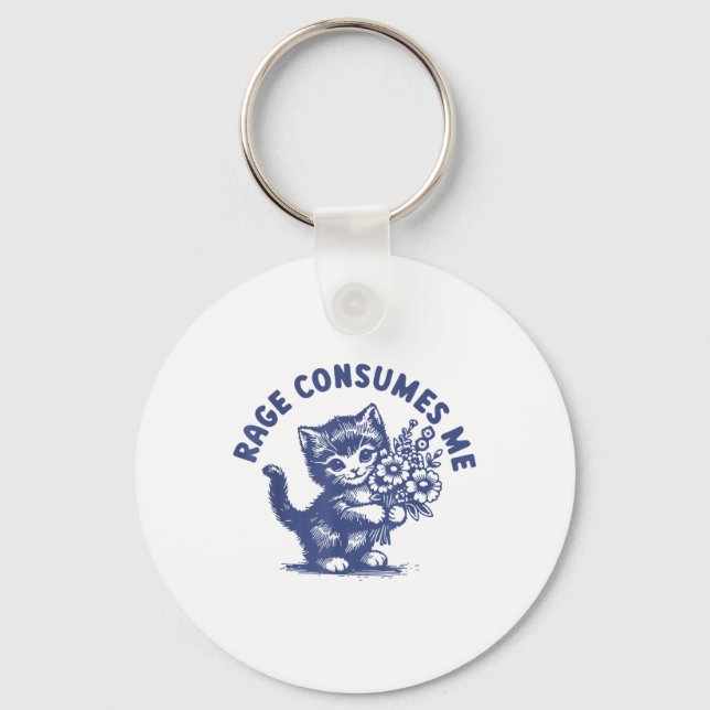 Cat Rage Consumes Me  Keychain (Front)