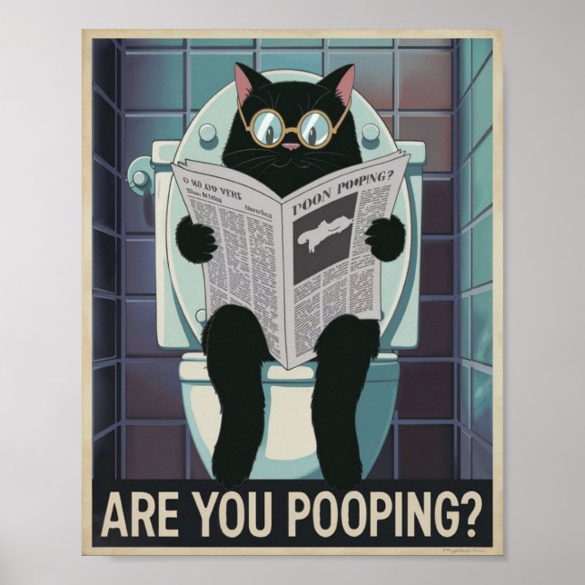 Cat Reading Newspaper on Toilet - Are You Pooping? Poster (Front)