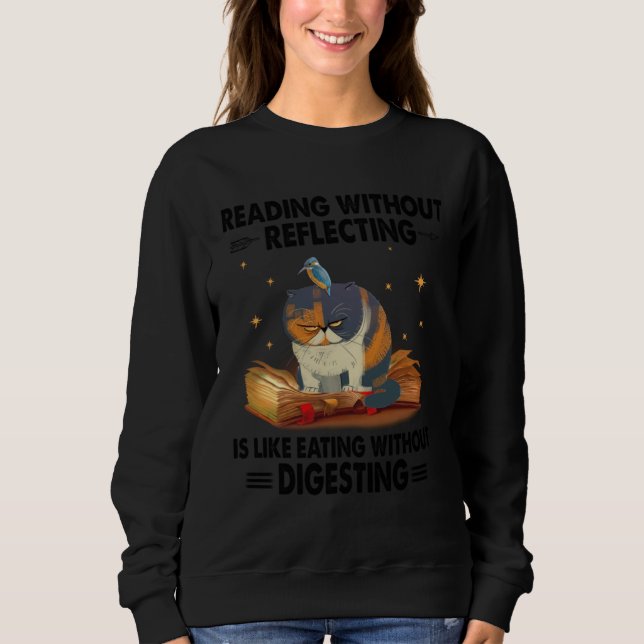 Cat reading without reflecting grumpy book sweatshirt (Front)